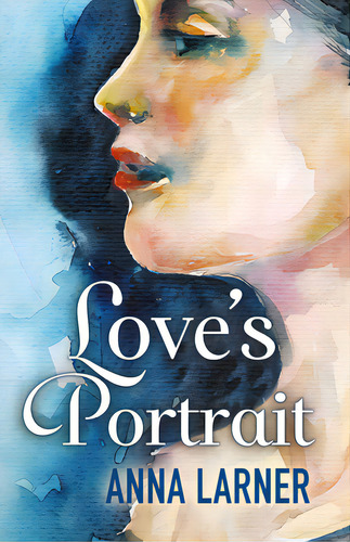 Love's Portrait, De Larner, Anna. Editorial Bold Strokes Books, Tapa Blanda En Inglés