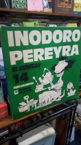 Fontanarrosa - Inodoro Pereyra 14 Ediciones De La Flor 1989