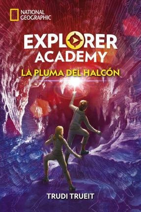 Explorer Academy 2. La Pluma Del Halcón - Trudi Trueit