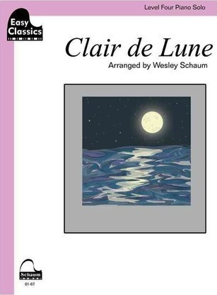 Clair De Lune : Schaum Level Four Easy Classics Piano S&-.