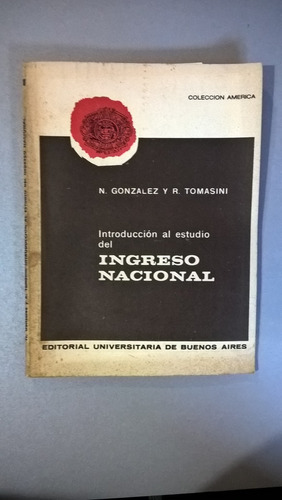Introducción Al Estudio Del Ingreso Nacional - González