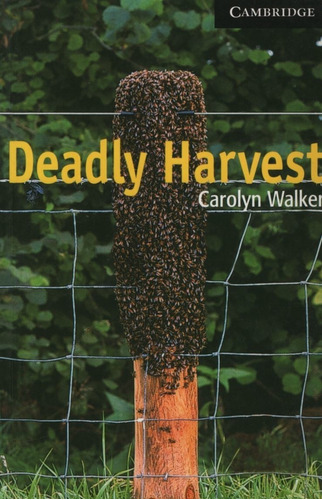 Deadly Harvest - Cambridge Readers 6