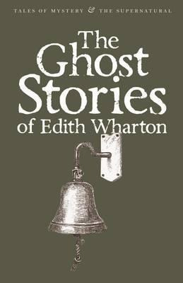 The Ghost Stories Of Edith Wharton - Edith Wharton (paper...