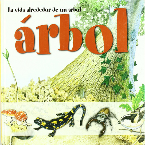 La Vida Alrededor De Un Arbol - Aavv