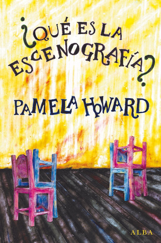 ¿qué Es La Escenografía? - Pamela Howard