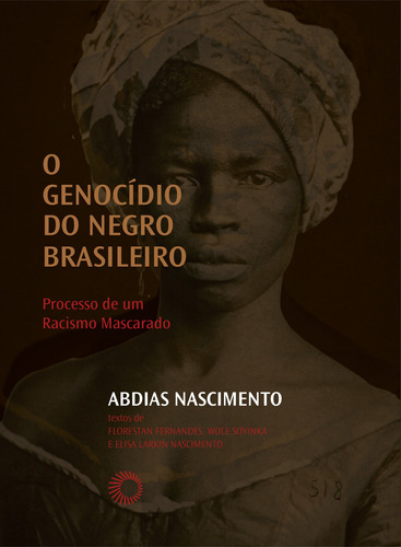 Genocidio Do Negro Brasileiro, O