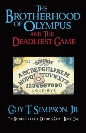 The Brotherhood Of Olympus And The Deadliest Game - Guy T...