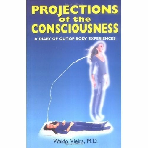 Projections Of The Consciousness - Waldo Vieira