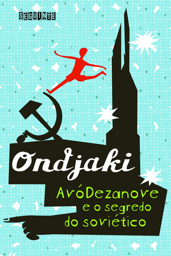 Avódezanove e o segredo do soviético, de Ondjaki. Editora Schwarcz SA, capa mole em português, 2009