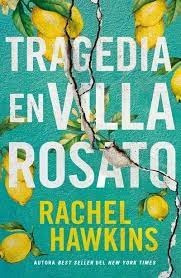 Tragedia En Villa Rosato - Rachel Hawkins