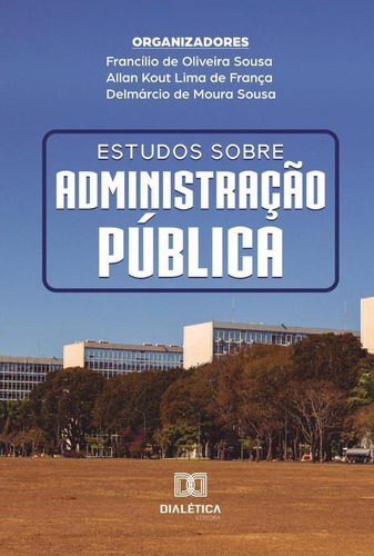 Estudos Sobre Administração Pública - Francílio De Olivei...