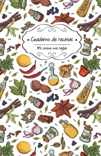 Libro: Cuaderno De Recetas En Blanco: Comida Picante (mi Coc