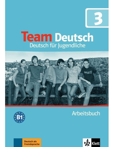 Livro Team Deutsch. Deutsch Für Jugendliche. Arbeitsbuch 3