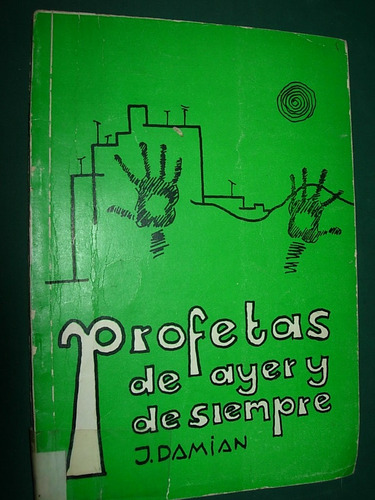 Libro Profetas De Ayer Y De Siempre Juan Damian Uruguay 81pg