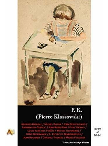P K Pierre Klossowski