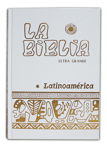 Biblia Latinoamericana Letra Grande Blanca
