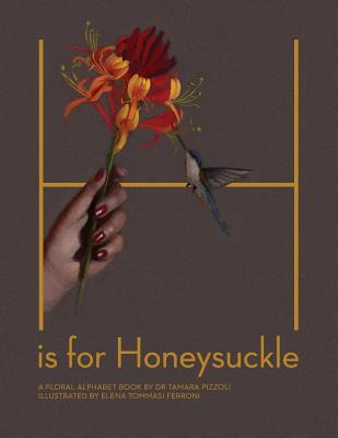 Libro H Is For Honeysuckle: A Floral Alphabet Book - Ferr...