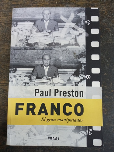 Francisco Franco * Paul Preston * Vergara *