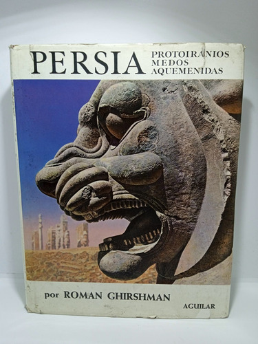 Persia - Román Ghirshman - Arte - Historia - Antropología 