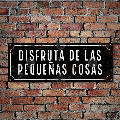 Cartel Disfruta De Las Pequeñas Cosas Art L80 12x35cm X1