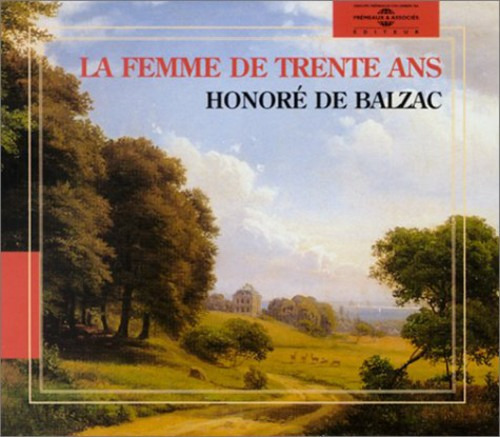 Pascal Monge Honore De Balzac - La Femme De Trente Ans Cd