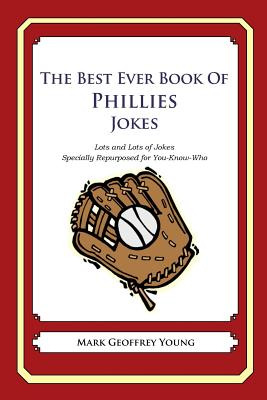 Libro The Best Ever Book Of Phillies Jokes: Lots And Lots...