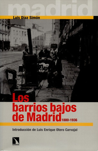 Libro Los Barrios Bajos De Madrid 1880-1936