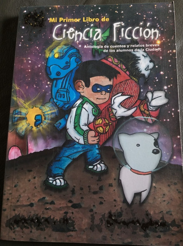 Mi Primer Libro De Ciencia Ficción 