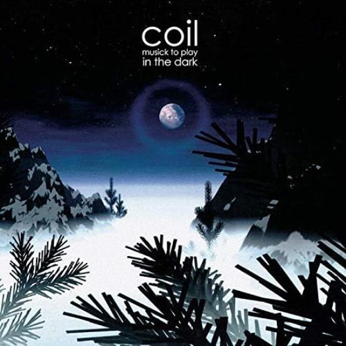 Coil Musick To Play In The Dark Usa Import Cd