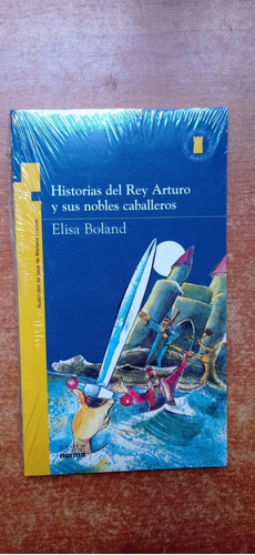 Historias Del Rey Arturo Elisa Boland Norma