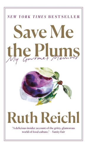 Libro:  Save Me The Plums: My Gourmet Memoir