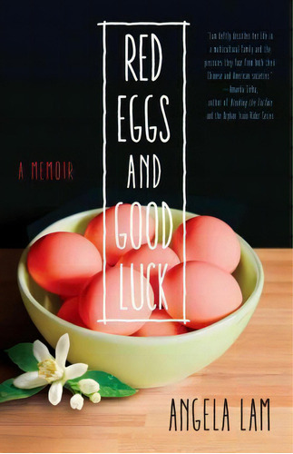 Red Eggs And Good Luck, De Angela Lam. Editorial She Writes Press, Tapa Blanda En Inglés