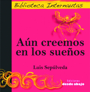 Libro Aún Creemos En Los Sueños