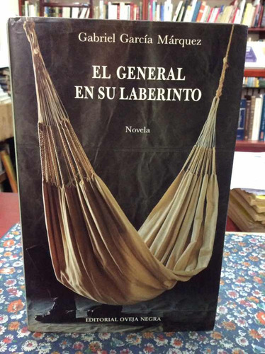 El General En Su Laberinto - Bolívar - García Marquez