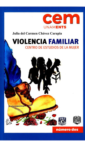 Violência familiar, de Julia del Carmen Chávez Carapia. Serie 6070285837, vol. 1. Editorial MEXICO-SILU, tapa blanda, edición 2017 en español, 2017