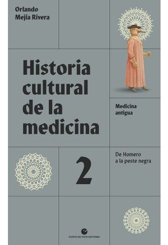 Libro Historia Cultural De La Medicina Volumen 2