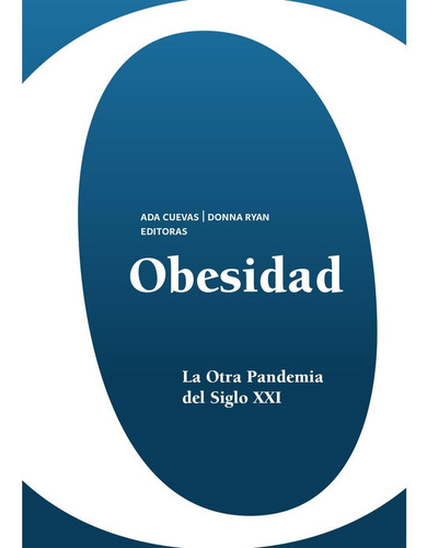 Obesidad, De Cuevas , Ada.ryan , Donna.., Vol. 1.0. Editorial Festina Lente, Tapa Blanda, Edición 1.0 En Español, 2016