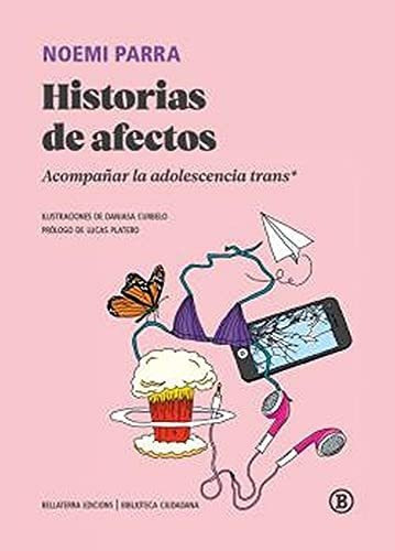 Historias De Afectos, De Parra, Noemi. Editorial Bellaterra, Tapa Tapa Blanda En Español