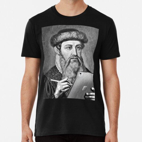 Remera Johannes Gutenberg El Revolucionario Algodon Premium