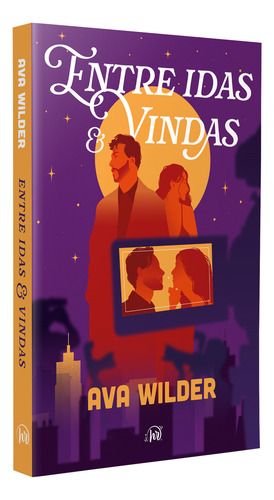 Livro Entre Idas E Vindas De Ava Wilder edição 1, Capa Mole 2024 Em Português Editora Harlequin Books