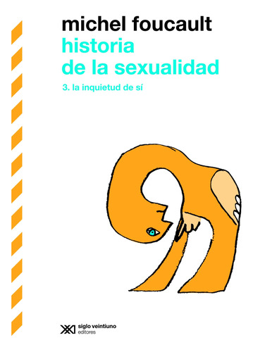 Historia De La Sexualidad 3 - La Inquietud De Sí