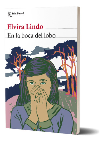 Libro En la boca del lobo - Elvira Lindo - Seix Barral, de Elvira Lindo., vol. 1. Editorial Seix Barral, tapa blanda, edición 1 en español, 2023