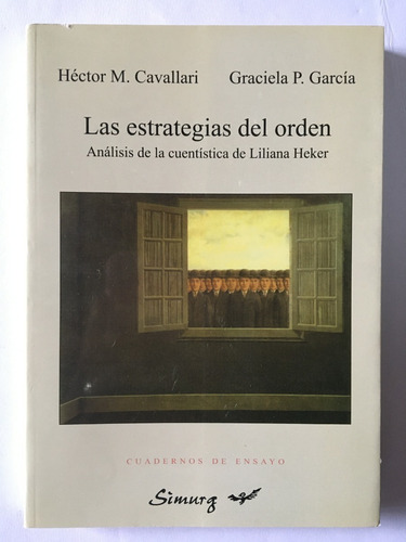 Las Estrategias Del Orden. H. Cavallari-  G. García