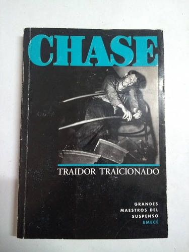 Traidor Traicionado Chase