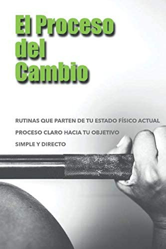 Libro: El Proceso Del Cambio (spanish Edition)