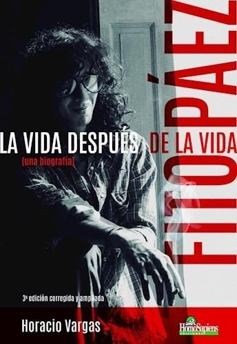 Fito Paez. Una Biografia. La Vida Despues De La Vida 3 Ed.--