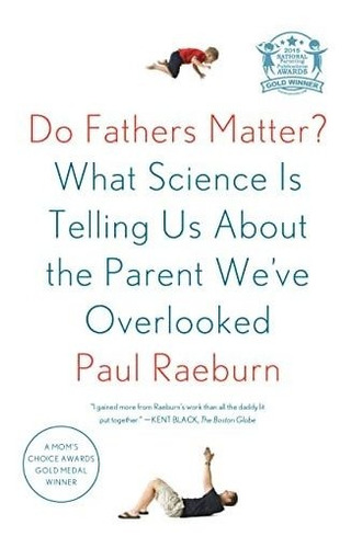 Book : Do Fathers Matter? What Science Is Telling Us About.