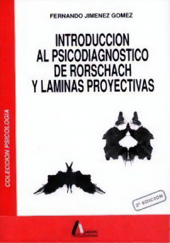 Introducciãâ³n Al Psicodiagnãâ³stico Del Rorschach Y Lãâ¡minas Proyectivas, De Jiménez Gómez, Fernando. Editorial Amarú Ediciones En Español