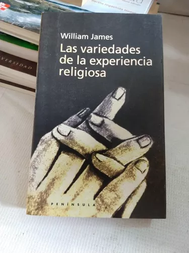 Las variedades de la experiencia religiosa 👉William James