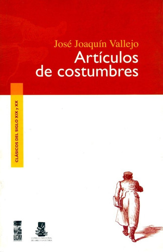 Libro Artículos De Costumbres. José Joaquín Vallejo